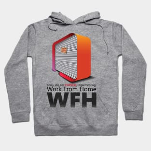 Work From Home T-Shirt Office Closed Hoodie